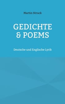 Gedichte & Poems - Deutsche und Englische Lyrik