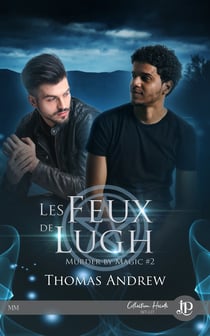 Les feux de lugh - Murder by magic #2