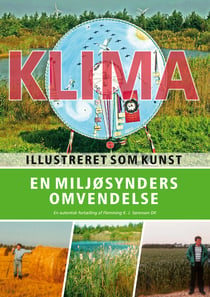 En miljøsynders omvendelse - Klima illustreret som kunst