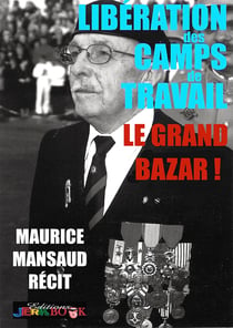 Libération des camps de travail, le grand bazar
