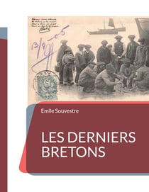Les Derniers Bretons - un essai d'ethnographie de la Bretagne