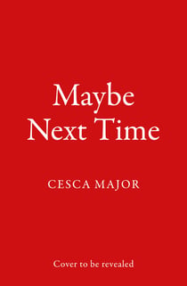 Maybe Next Time