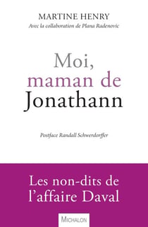 Moi, maman de Jonathann - Les non-dits de l'affaire Daval