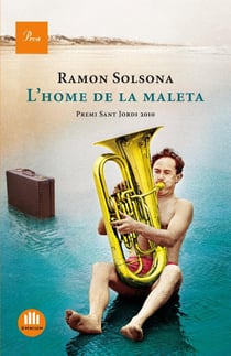 L'home de la maleta - Premi Sant Jordi 2010