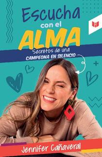 Escucha con el alma - Secretos de una campeona en silencio.