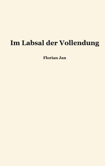 Im Labsal der Vollendung