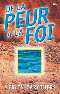 De la peur à la foi