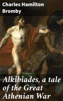 Alkibiades, a tale of the Great Athenian War