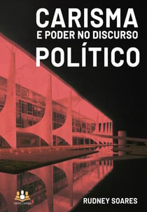 Carisma e poder no discurso político