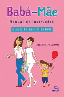 Babá/Mãe - Manual de instruções - Guia para a mãe e para a babá