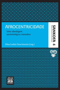 Afrocentricidade - Uma abordagem epistemológica inovadora