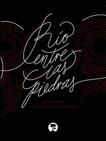 Río entre las piedras - Guadalajara como espacio narrativo