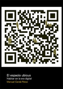 El espacio ubicuo - Habitar en la era de internet