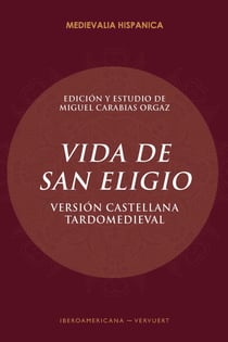 Vida de San Eligio - versión castellana tardomeviedal
