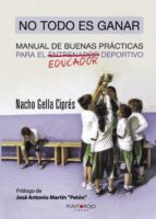 No todo es ganar, manual de buenas prácticas para el educador deportivo