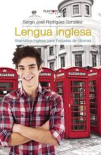 Lengua inglesa. Gramática inglesa para Escuelas de Idiomas