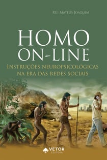 Homo on-line - Instruções neuropsicológicas na era das redes sociais