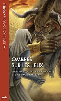 Ombres sur les jeux - La lignée des dragons - Tome 5