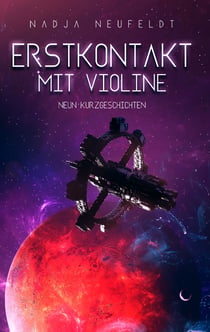 Erstkontakt mit Violine - Neun Kurzgeschichten