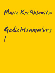 Gedichtsammlung I