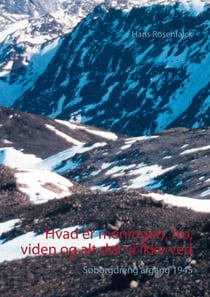 Hvad er meningen, tro, viden og alt det vi ikke ved - Søborgdreng årgang 1945