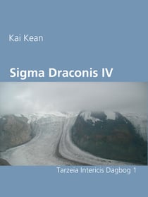 Sigma Draconis IV - Tarzeia Intericis Dagbog 1