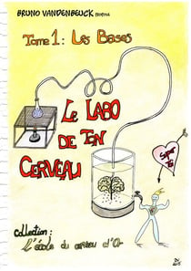 Le Labo de ton Cerveau - Les Bases