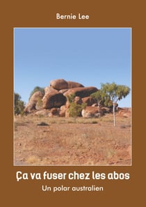 ça va fuser chez les Abos - un polar Australien