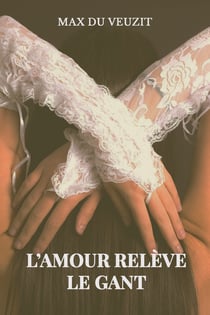 L'amour relève le gant