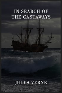 In Search of the Castaways - the Children of Captain Grant