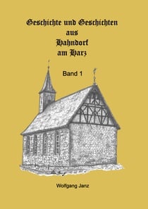 Hahndorfer Geschichten & Geschichte - Band 1