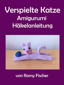 Verspielte Katze - Amigurumi Häkelanleitung