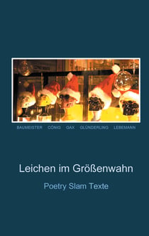 Leichen im Größenwahn - Poetry Slam Texte