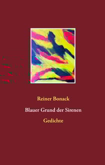 Blauer Grund der Sirenen - Gedichte