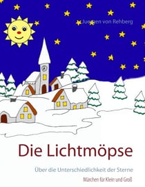Die Lichtmöpse - Über die Unterschiedlichkeit der Sterne