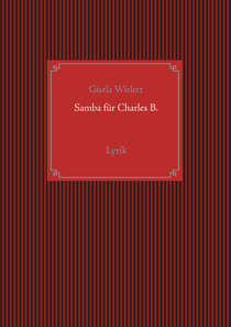Samba für Charles B. - Lyrik