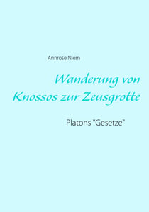 Wanderung von Knossos zur Zeusgrotte - Platons "Gesetze"