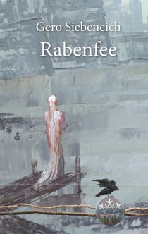 Rabenfee - Die Geschichte vom Herrscherstab