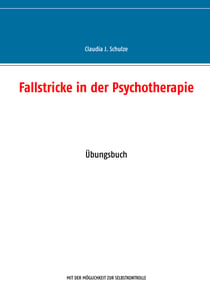 Fallstricke in der Psychotherapie - Übungsbuch