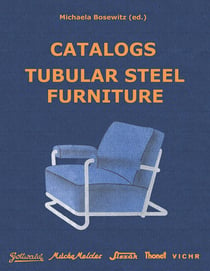 Catalogs Tubular Steel Furniture - Gottwald, Mücke-Melder, Slezák, Thonet-Mundus, Vichr & Co.