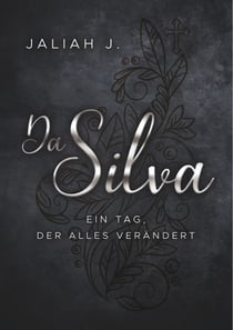 Da Silva 2 - Ein Tag, der alles verändert