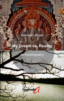 My Dream vs. Reality - An Autobiography