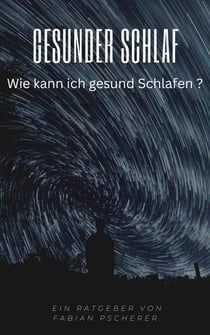 Gesunder Schlaf - Wie kann ich gesund schlafen?