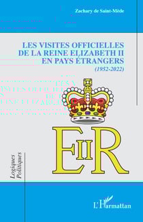 Les visites officielles de la reine Elizabeth II en pays étrangers - 1952-2022