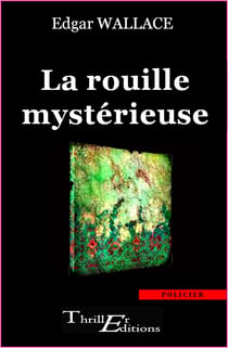 La Rouille mystérieuse