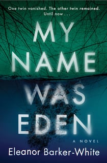 My Name Was Eden - A Novel