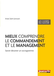 Mieux comprendre le commandement et le management - Savoir dessiner un sociogramme