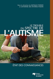 Le trouble du spectre de l'autisme - État des connaissances
