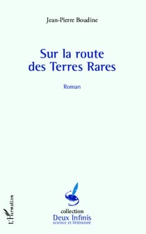 Sur la route des Terres Rares - Roman