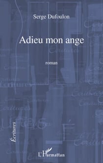 Adieu mon ange - Roman